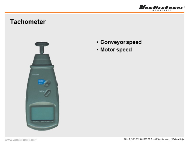 Tachometer Conveyor speed Motor speed